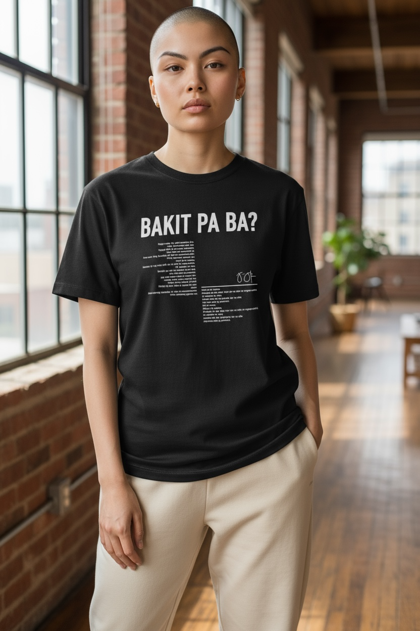 Bakit Pa Ba T-Shirt (Black)