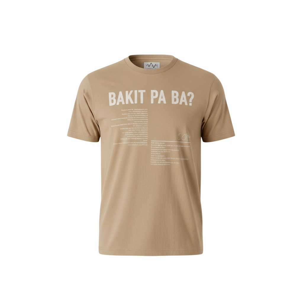 Bakit Pa Ba T-Shirt (Khaki)